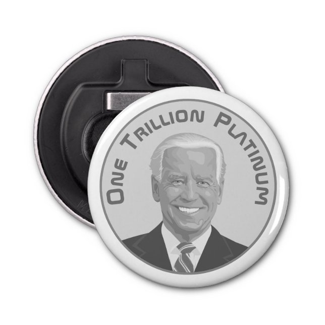 Trillion Dollar Platinum Coin Bottle Opener (Front)
