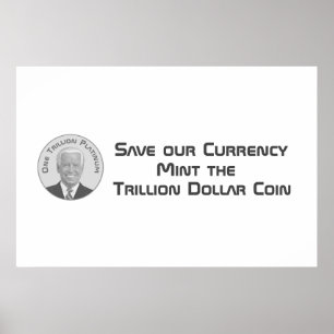 Trillion Dollar Platinum Coin Poster