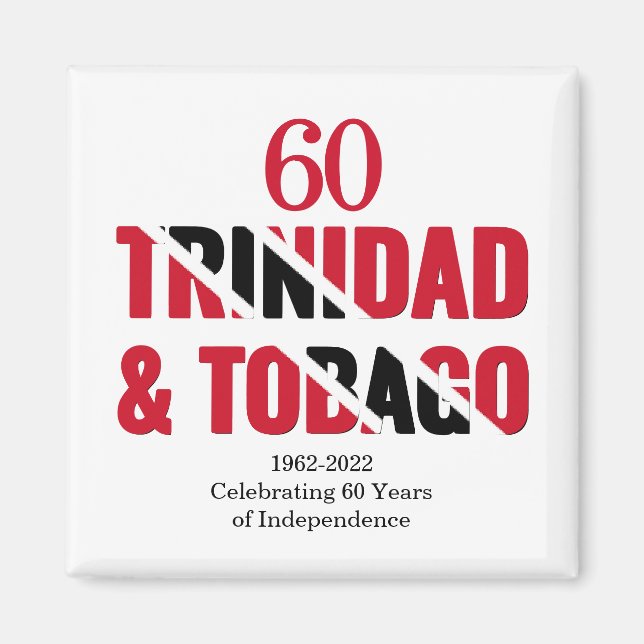 TRINIDAD 60th Anniversary Independence Magnet (Front)