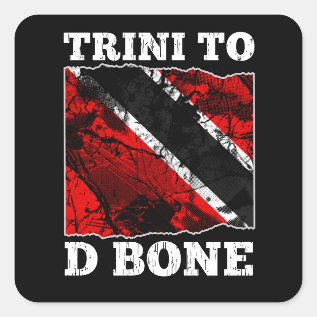 Trinidad and Tobago Flag- Trini To D Bone Square Sticker (Front)
