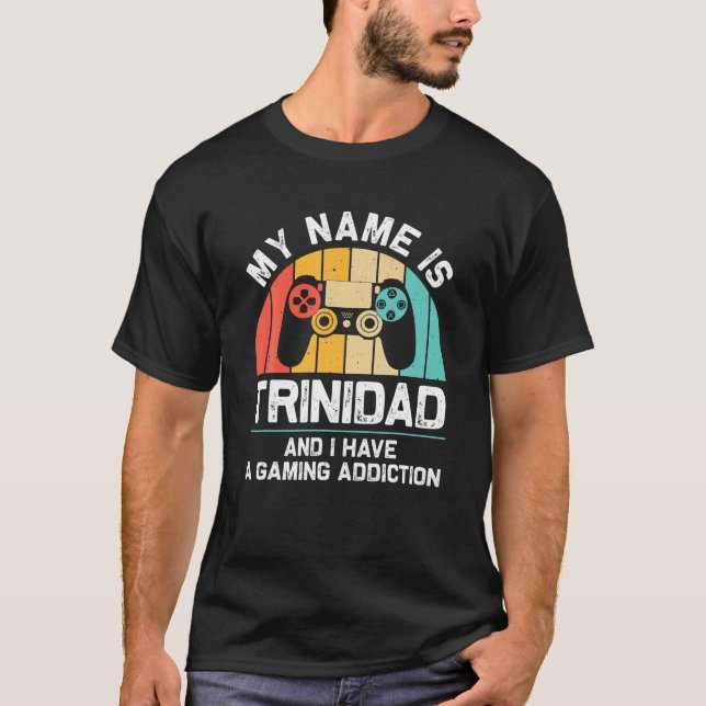 TRINIDAD Gift Name Personalised Funny Gaming Geek T-Shirt (Front)