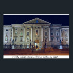 Trinity College porticio at night,  Dublin Ireland Poster<br><div class="desc">Ireland poster featuring a night view of the entrance portico to Trinity College Dublin,  founded by Queen Elizabeth I in 1592.</div>