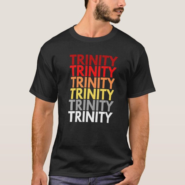 Trinity Inspirational Christian Words Colourful Tr T-Shirt (Front)