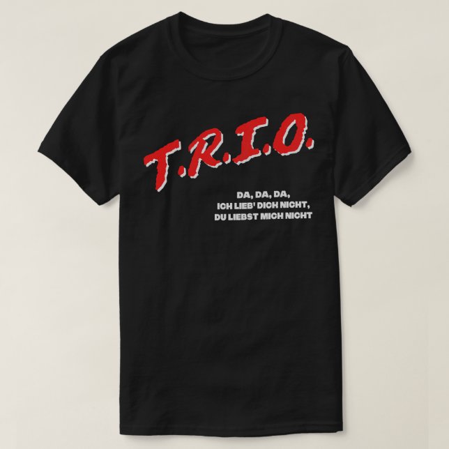 Trio DA DA DA 80s Fan Design T-Shirt (Design Front)