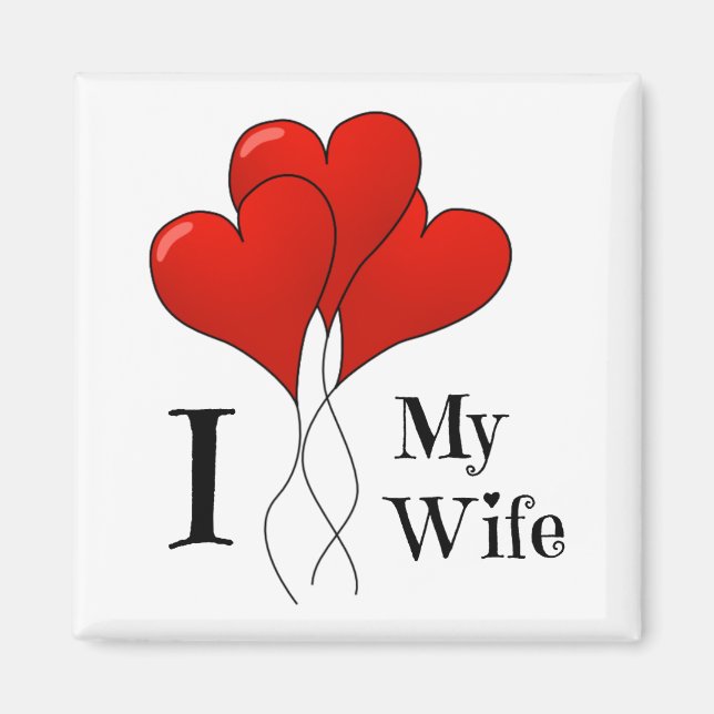 Trio of Red Heart Balloons I Love My Wife Magnet (Front)