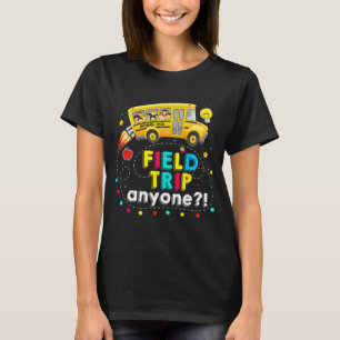 Trip Anyone Magic School Bus Kid Teacher Test Day T-Shirt