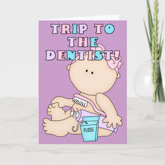 Trip to the Dentist Baby Girl Greeting Card (Front)