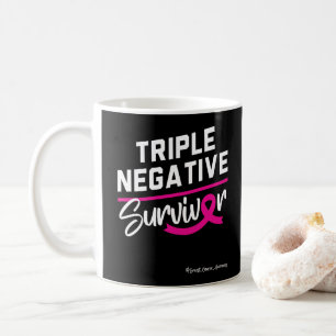 Triple Negative Survivor Breast Cancer Awareness Coffee Mug