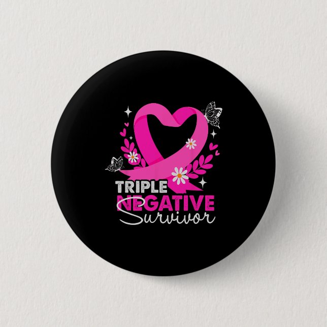Triple Negative Survivor Breast Cancer Awareness G 6 Cm Round Badge (Front)