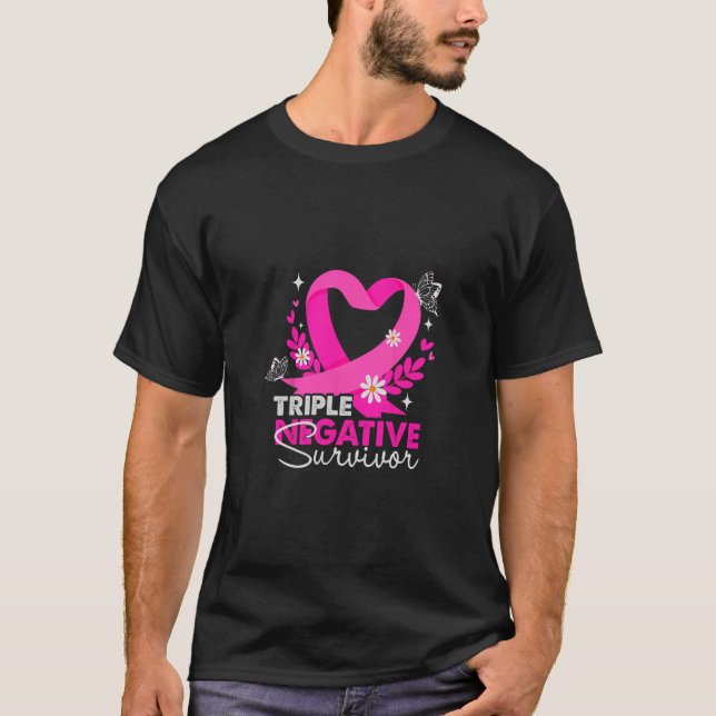 Triple Negative Survivor Breast Cancer Awareness G T-Shirt (Front)