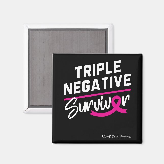 Triple Negative Survivor Breast Cancer Awareness Magnet (Front/Back)