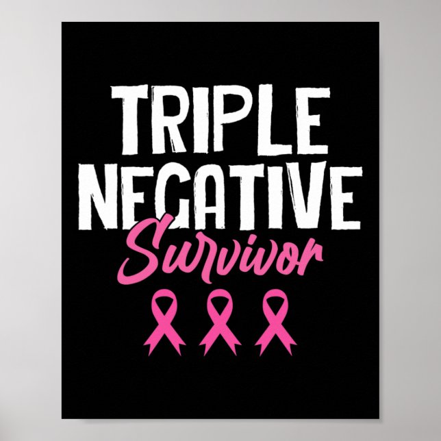 Triple Negative Survivor Breast Cancer Awareness P Poster (Front)