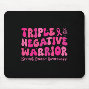 Triple Negative Warrior Breast Cancer Awareness Mo Mouse Mat
