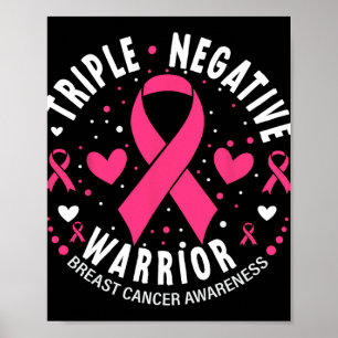 Triple Negative Warrior Pink Heart Breast Cancer A Poster