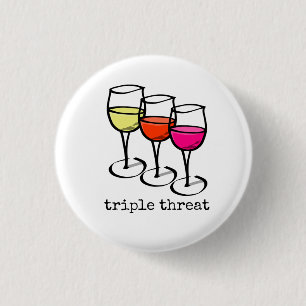 Triple Threat Wine Glasses 3 Cm Round Badge