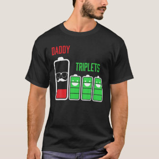 Triplets Dad Daddy Of 3 Kids Battery Low Father's T-Shirt