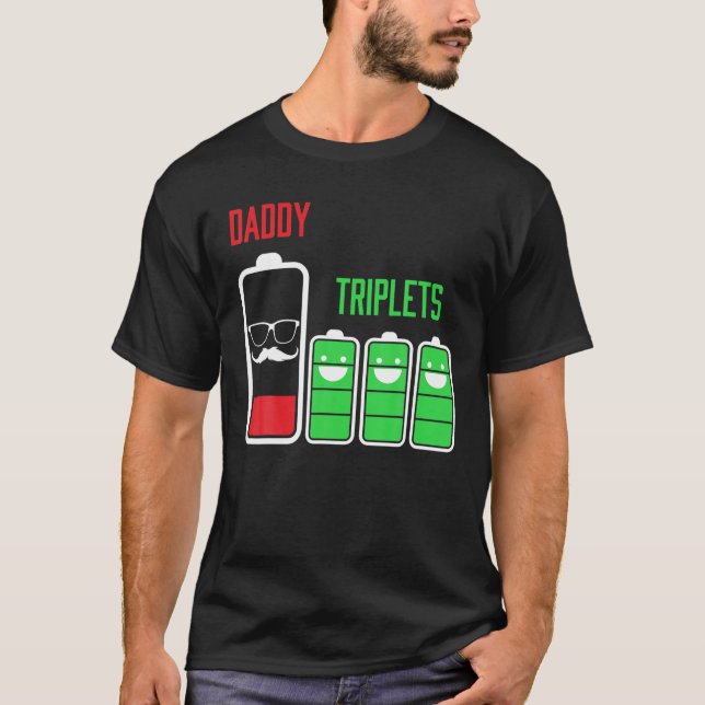 Triplets Dad Daddy Of 3 Kids Battery Low Father's T-Shirt (Front)