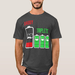 Triplets Dad Daddy of 3 Kids Battery Low Father's T-Shirt