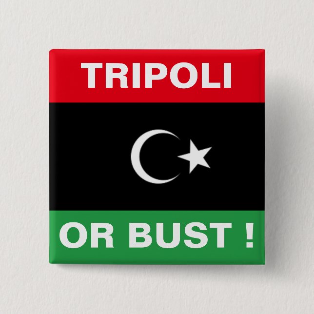 TRIPOLI OR BUST 15 CM SQUARE BADGE (Front)