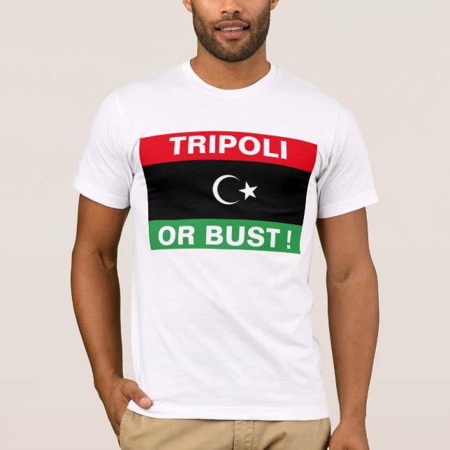 TRIPOLI OR BUST T-Shirt (Front)