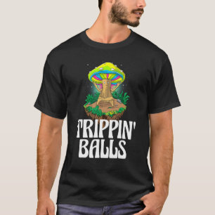 Trippin Balls Mushroom Women Magic Psilocybin Mus T-Shirt