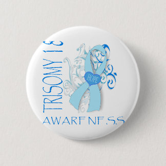 TRISOMY 18, TRISOMY 18 AWARENESS 6 CM ROUND BADGE
