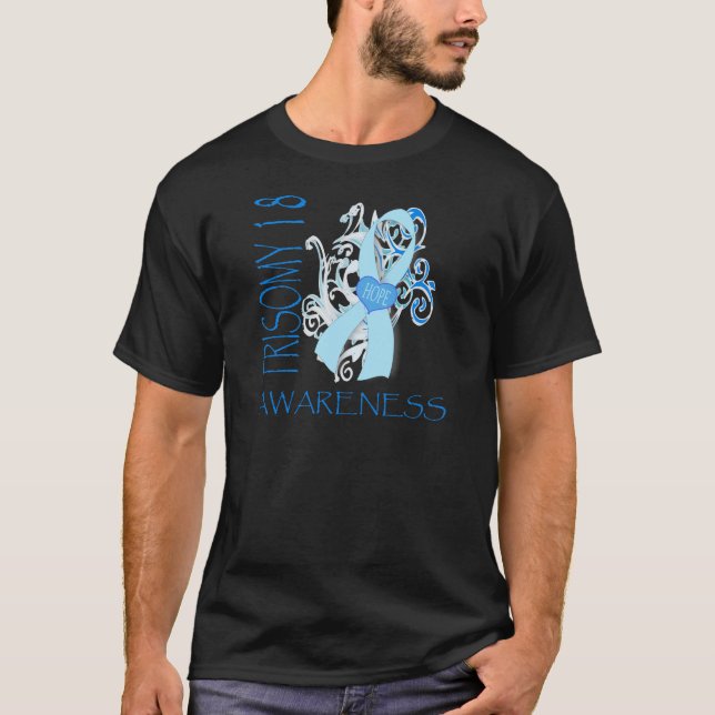 TRISOMY 18, TRISOMY 18 AWARENESS T-Shirt (Front)