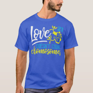 Trisomy 21 Down Syndrome Awareness T-Shirt