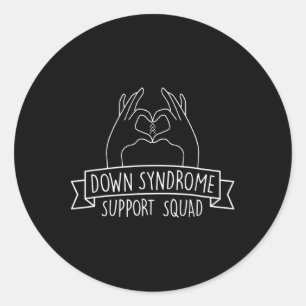 Trisomy 21 Hand Down Syndrome Support Squad  Classic Round Sticker