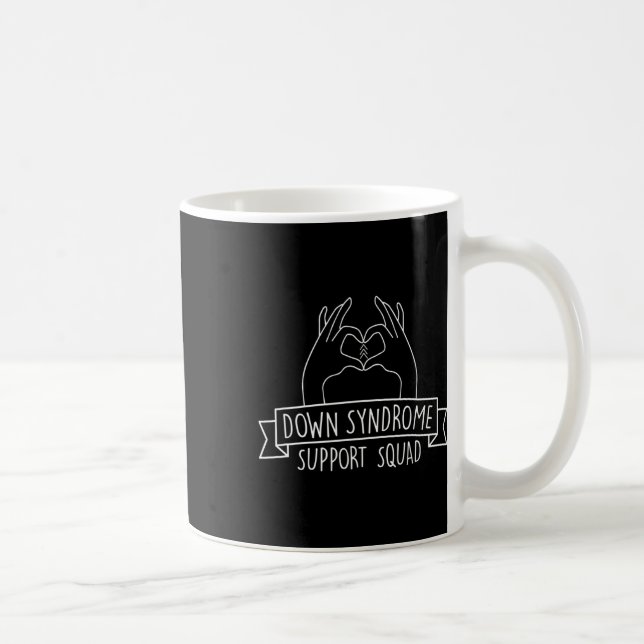 Trisomy 21 Hand Down Syndrome Support Squad  Coffee Mug (Right)