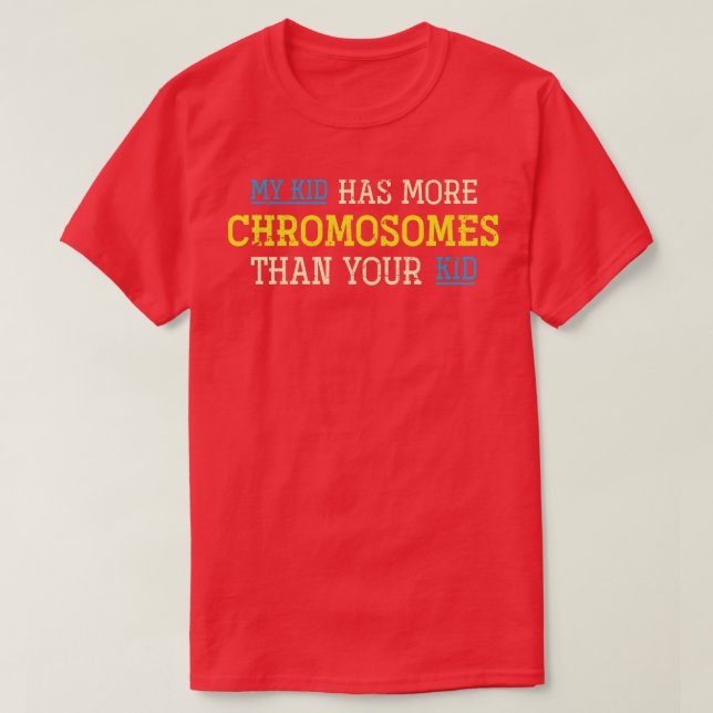 Trisomy 21 Kid Parents Down Syndrome Awareness T-Shirt (Design Front)