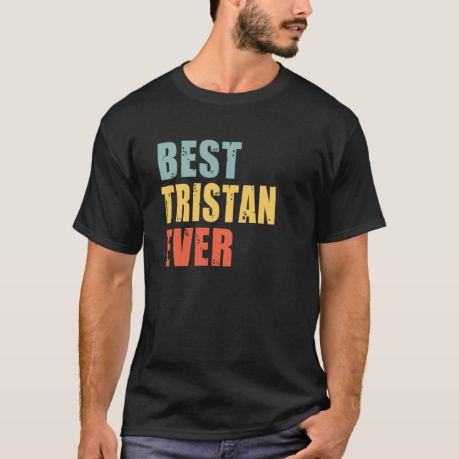 Tristan Best Ever Tristan T-Shirt (Front)