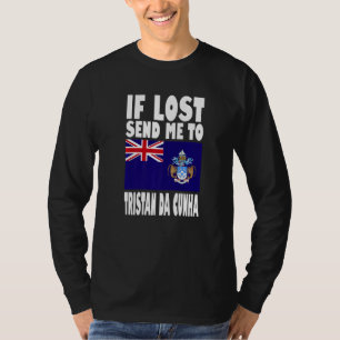 Tristan Da Cunha Flag Design If lost send me to T T-Shirt