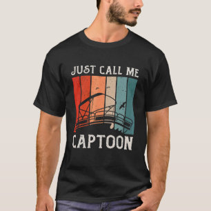 Tritoon Captain Pontoon Captain Just Call Me Capto T-Shirt