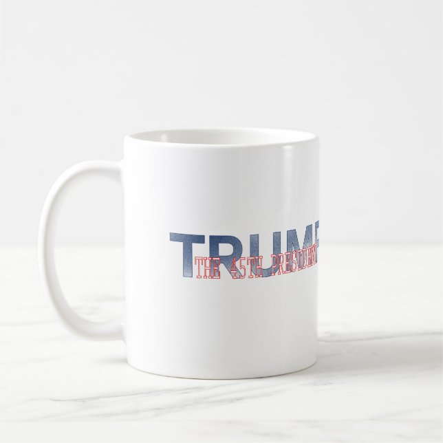 Triump the 45th President Coffee Mug (Left)