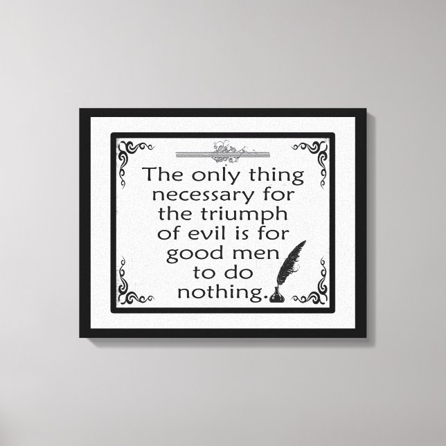 Triumph of Evil  Burke Quote Canvas Print (Front)