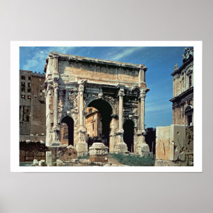 Triumphal Arch of Septimius Severus, dedicated in Poster