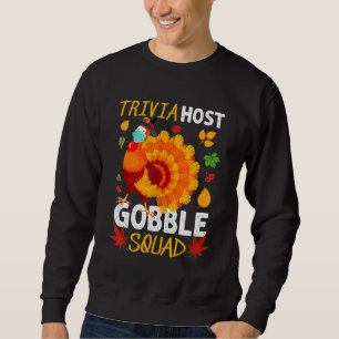 Trivia Host Gobble Squad Turkey Mask Thanksgiving  Sweatshirt