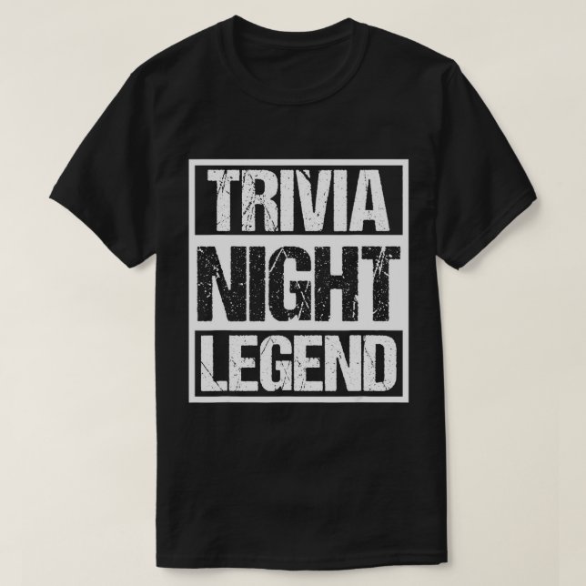 Trivia Night Legend - Funny Quote Quiz Game T-Shir T-Shirt (Design Front)