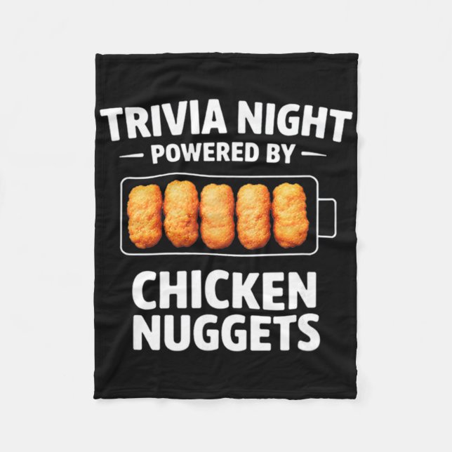 Trivia Night Powered By Chicken Nuggets  Fleece Blanket (Front)