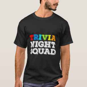 Trivia Night Squad - Funny Quiz Game Enthusiast T-Shirt