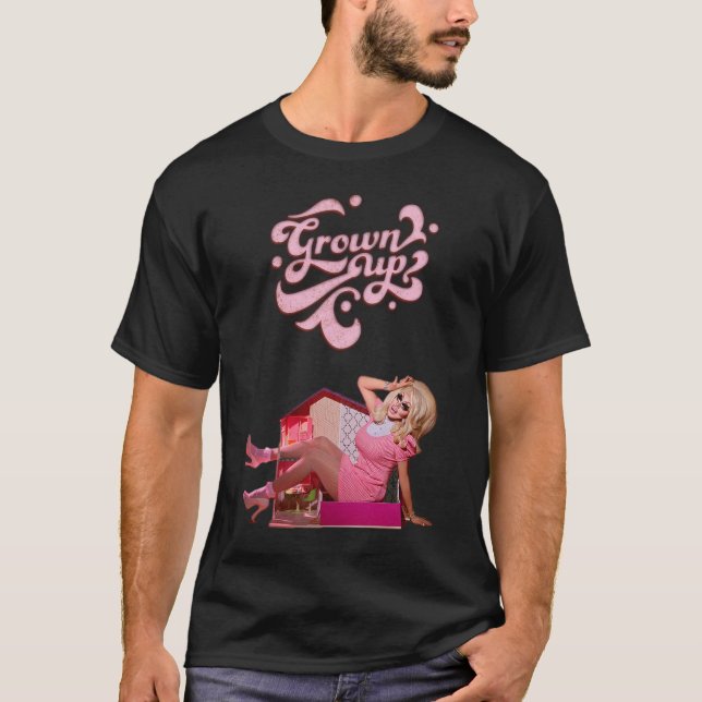 Trixie Mattel - Grown Up T-Shirt (Front)