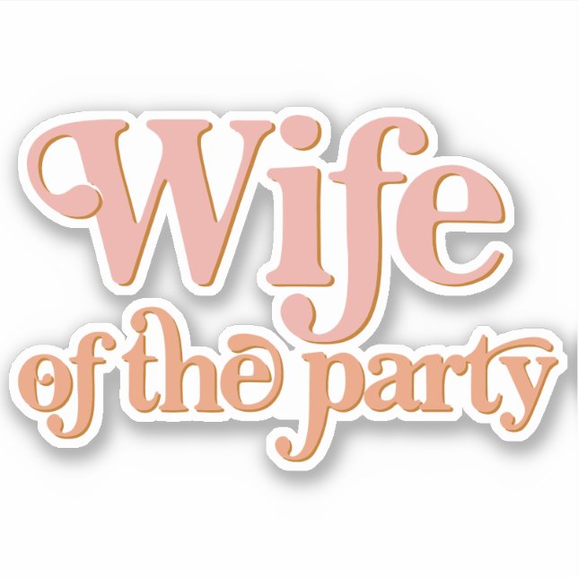 TRIXIE Retro 70's Bachelorette Wife of the Party (Front)