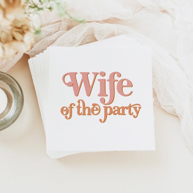 TRIXIE Retro 70's Wife of the Party Bachelorette Napkin (Creator Uploaded)