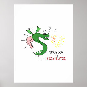 Trogdor The Burninator Poster
