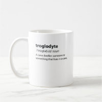 Troglodyte - Funny Cave Dweller Caver Speleology