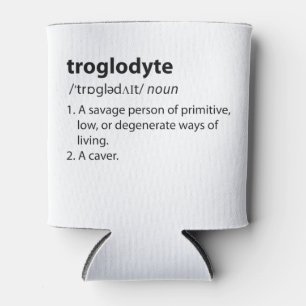 Troglodyte - Funny Definition Caving Speleology Can Cooler