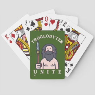 "TROGLODYTES UNITE" funny stone age caveman Playing Cards