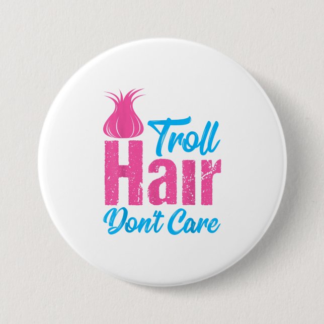 Troll Hair Dont Care  Halloween Christmas Gi 7.5 Cm Round Badge (Front)