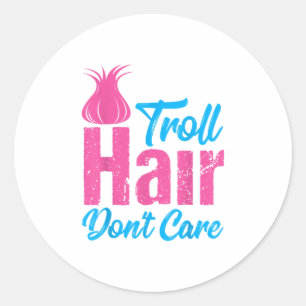 Troll Hair Dont Care  Halloween Christmas Gi Classic Round Sticker